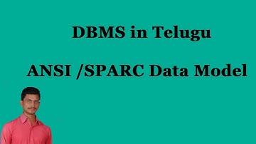 ANSI /SPARC Data Model || DBMS in Telugu || Mr.Sivarao