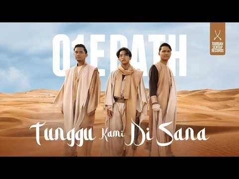 ONE PATH - TUNGGU KAMI DI SANA (Official Music Video)