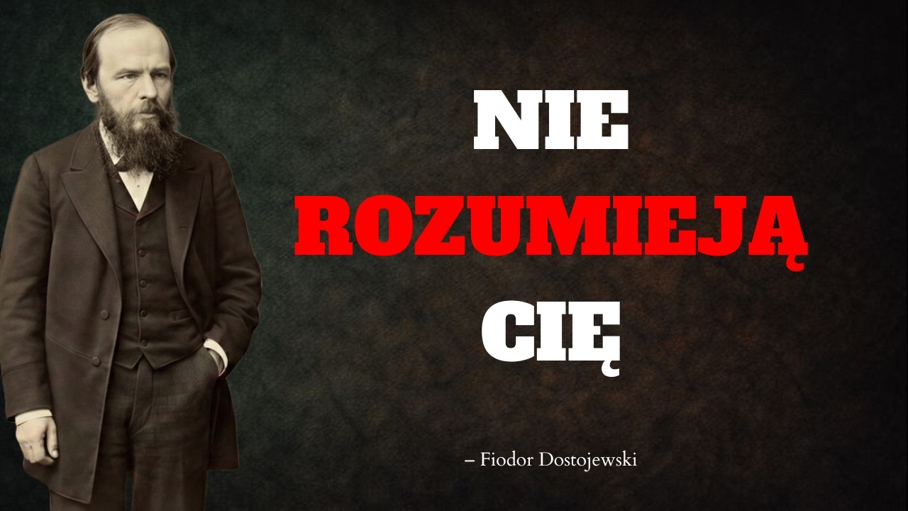 Twoi RODZICE nie rozumieją, dlaczego stałeś się OBCY — Dostojewski wiedział