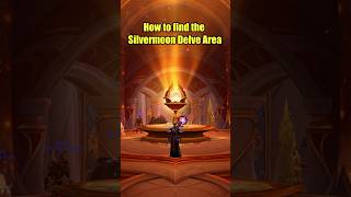 How to find the Silvermoon Delve Area - World of Warcraft #worldofwarcraft #twitch #wow #midnight