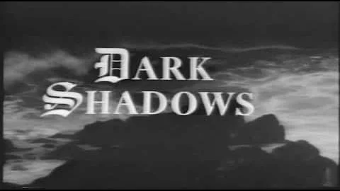 Dark Shadows Original B/W Opening - DayDayNews