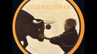 Cat Stevens -- Catch Bull At Four - 18th Avenue chords