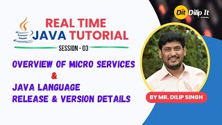 JAVA Tutorial | Session 03 | Importance of Micro Services & Java Language Release & Version Details