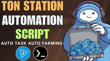 Ton Station Automation Script Android Termux Tutorial Auto Farming Auto Task | BY Crypto Master