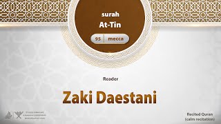 surah At-Tin {{95}} Reader Zaki Daestani