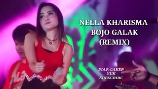 Download Lagu NELLA KHARISMA - Bojo Galak (REMIX) MP3
