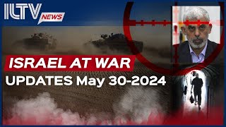 Israel Daily News β War Day 237 May 30, 2024