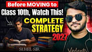 Before Moving to Class 10th… Watch This! ⚠️ | Complete Strategy 2027