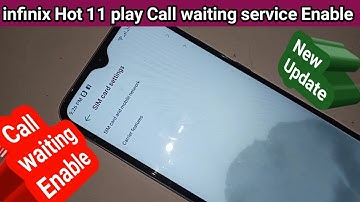 infinix hot 11 play call waiting service enable