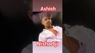Ashish Nishad Ji
