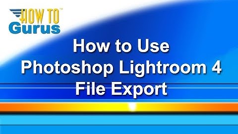 Adobe Lightroom 4 5 6 Tutorial Exporting - How to Export from Lightroom