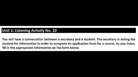 Unit 1: Listening Activity No.10