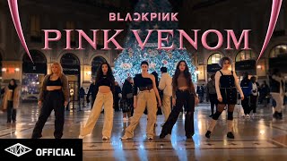 [KPOP IN PUBLIC ITALY | ONE TAKE] BLACKPINK (블랙핑크) - Pink Venom - Dance Cover (5 members)| by NTENSE