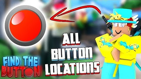 ROBLOX | FIND THE BUTTONS, PLAYTIME MODE *ALL LOCATIONS*