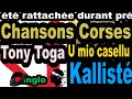 Les plus belles chansons corses tony toga  singe u mio casellu  corsu  kallist coppelia olivi