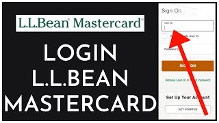 L.L.Bean Mastercard Login: How to Sign in L.L.Bean Mastercard Online 2023?