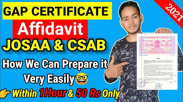 How to Make Gap Certificate||How to Make Affidavit|Year Gap Certificate|For College Admission #josaa