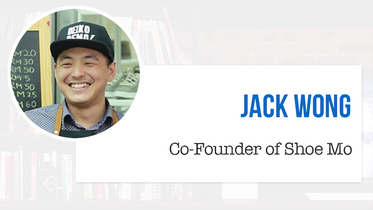 Interview with Jack Wong, CoFounder of Shoe Mo The CEO Library YouTube