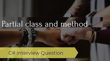 Partial classes and partial methods in c#