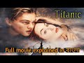 Titanic (1997)|| Romantic Film || Explained in Bangla