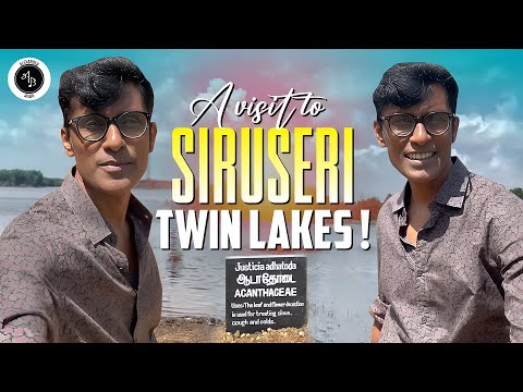 A Visit To Siruseri Twin Lakes!🌊🏊🏻‍♀️