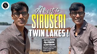 A visit to Siruseri Twin Lakes!🌊🏊🏻‍♀️