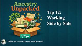 Ancestry Unpacked 2026 Tips 12 Working Side by Side News