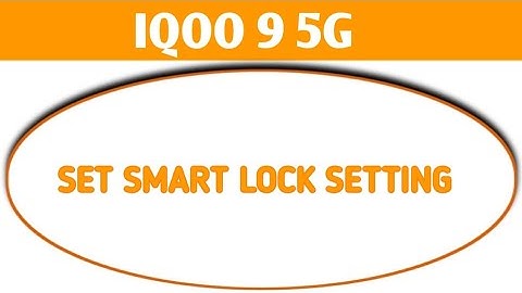 smart lock setting set kaise kare iqoo 9 5g, iqoo 9 5g security setting
