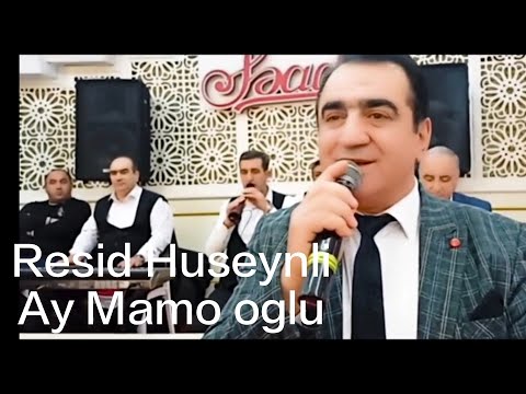 Resid Huseynli - Ay Mamoğlu #super #toy mahnisi 2024