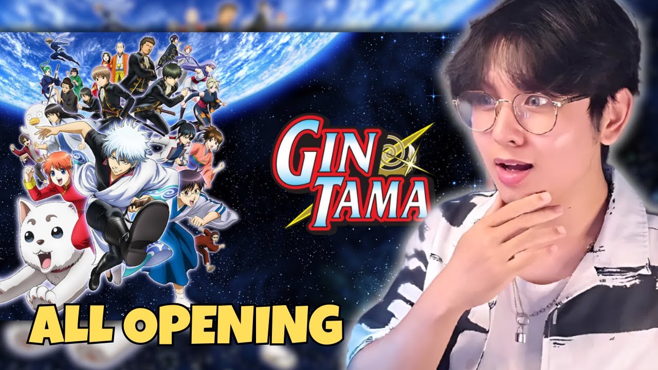 FIRST TIME Reacting to all GINTAMA OPENINGS | I WAS NOT READY!!