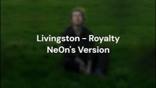 Download lagu Livingston - Royalty (Ne0n's Version)