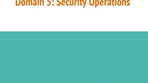 Part 2e - Domain 5 Security Operations ISC2 CC Course Certified in Cybersecurity by Haris Chughtai