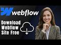 Webflow : Comment télécharger votre site gratuitement (Sans forfait payant)