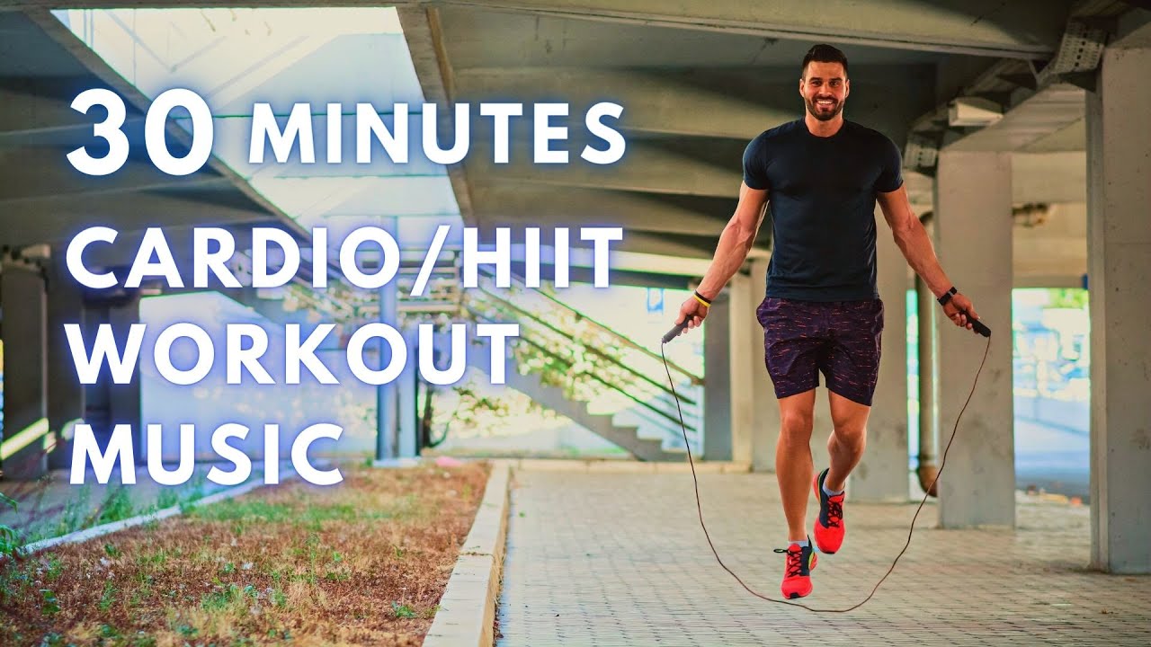 30 Mins Cardio Workout Music HIIT Workout Music 2021 2022 YouTube