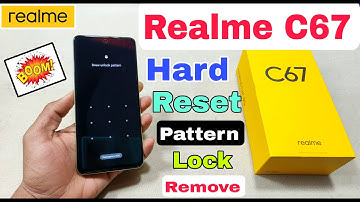 How To Unlock Realme C67 5G | Realme C67 Hard Reset | Realme (RMX3782) Pattern Unlock Without Pc |