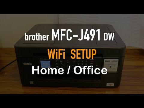 Brother MFC J491dw WiFi SetUp Home or Office WiFi network review !!