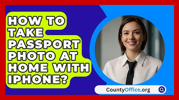 How To Take Passport Photo At Home With IPHONE? - CountyOffice.org