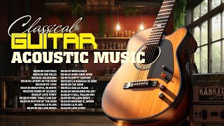 Top 100 Greatest Guitar Songs Of All Time  Best Romantic Guitar Music Collection To Relax