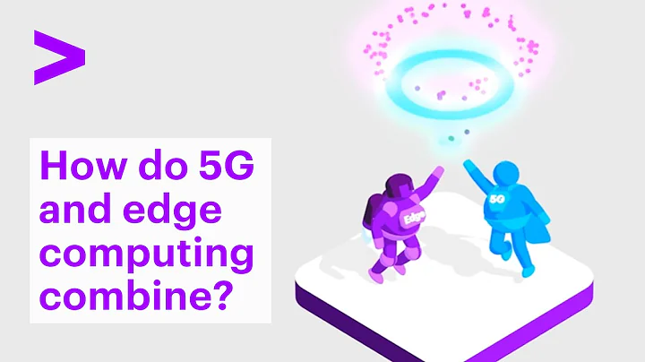 How do 5G and edge computing combine?