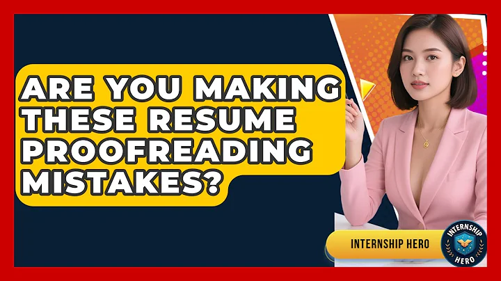 Are You Making These Resume Proofreading Mistakes? - Internship Hero