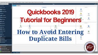 Quickbooks 2019 Tutorial for Beginners - How to Avoid Entering Duplicate Bills