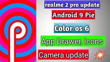 Realme 2 pro Software update color os 6 with Android 9 pie (9.0) | Realme 2 pro stable update|