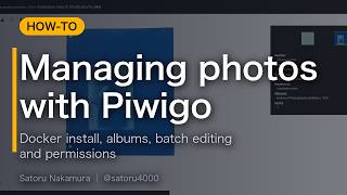 [How-to] Managing photos with Piwigo — Docker install, albums, batch editing and permissions