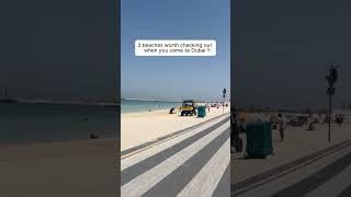 3 beaches worth checking out when you come to Dubai 👇 #shorts