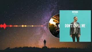 Nevada_&_Loote_-_Don't_Call_Me_(Lyrics)