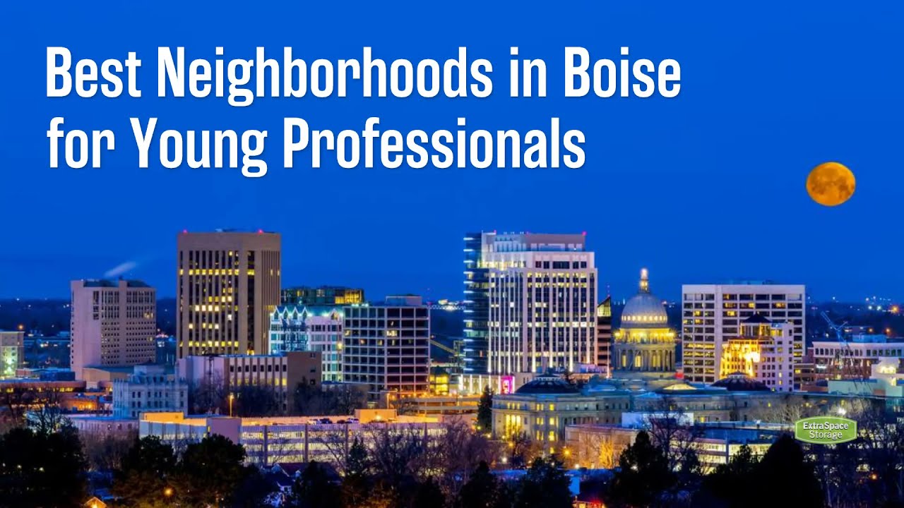 Best Neighborhoods in Boise for Singles & Young Professionals