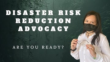 Disaster Risk Reduction Advocacy || CHRISTINA CRUZ