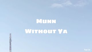 Download Lagu Munn - Without ya (Lyrics) MP3