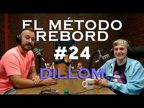 El Método Rebord #24 - Dillom