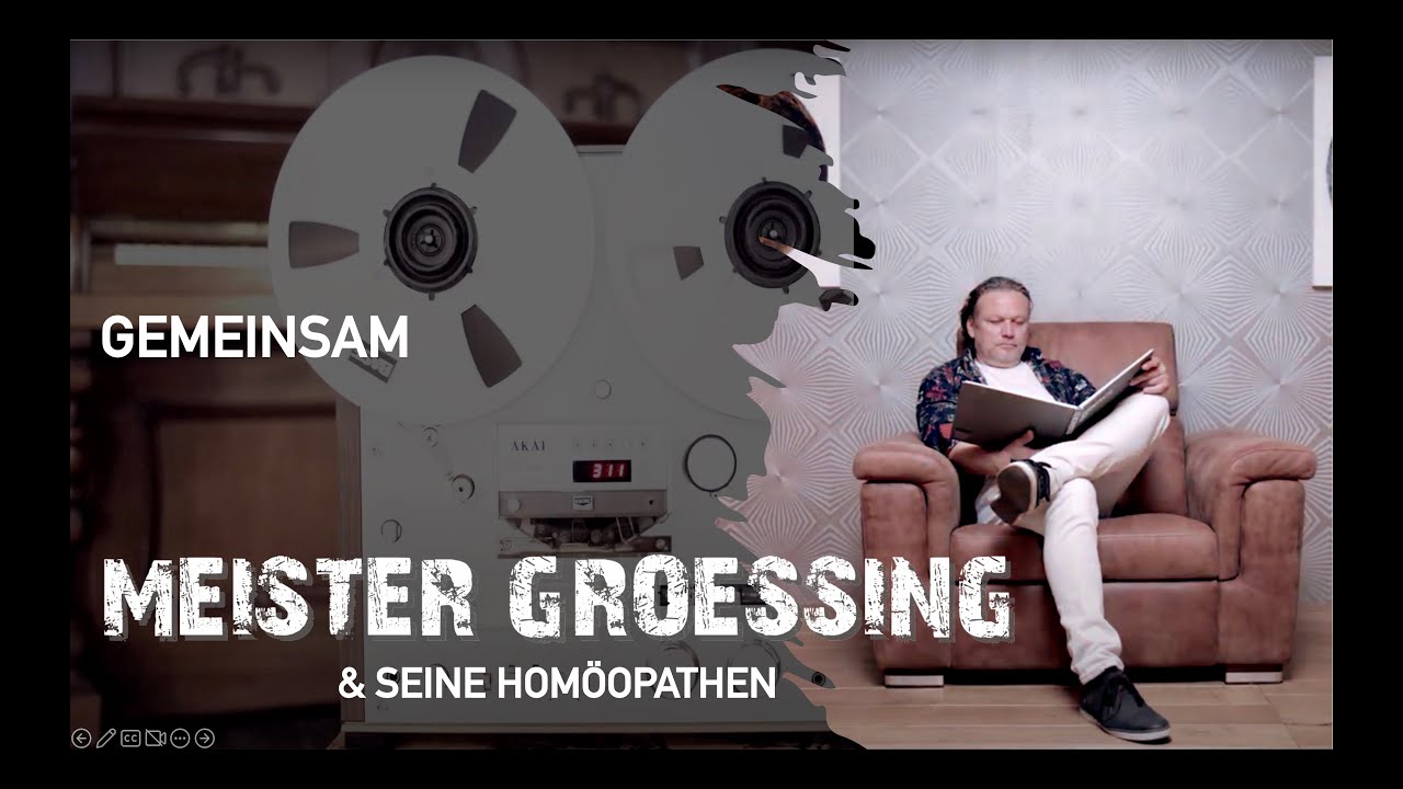 Gemeinsam - MEISTER GROESSING & seine Homöopathen
